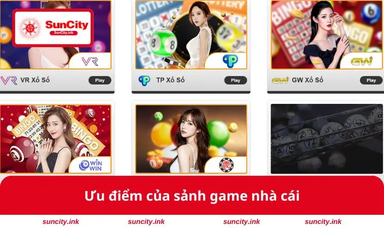 Ưu điểm của sảnh game nhà cái